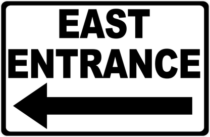 East Entrance Sign with Left Arrow