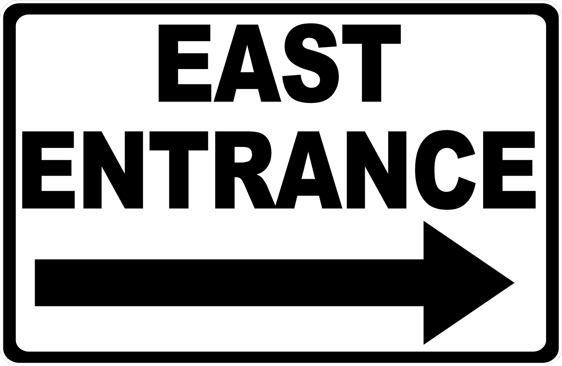 East Entrance Sign with Right Arrow