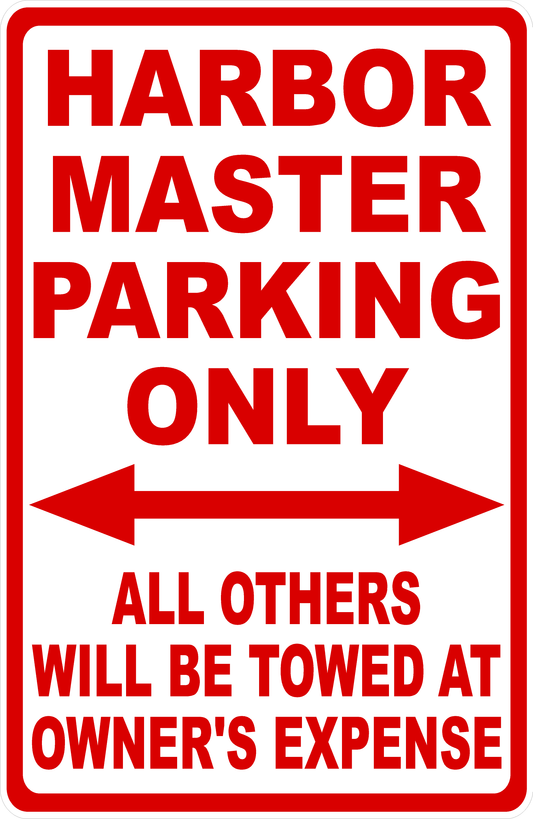 Harbor Master Parking Only Sign