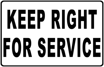 Keep Left or Right for Service Sign