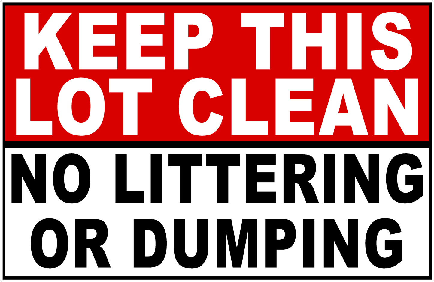 Keep This Lot Clean No Littering or Dumping Decal