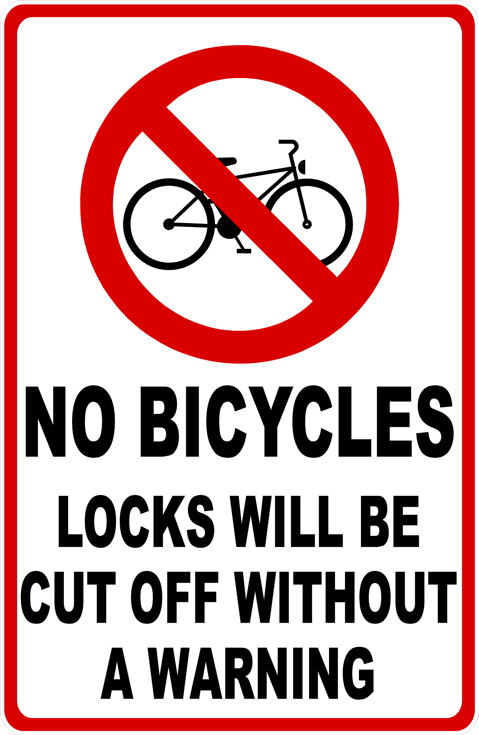 No Bicycles Locks Will Be Cut Off Without A Warning Sign