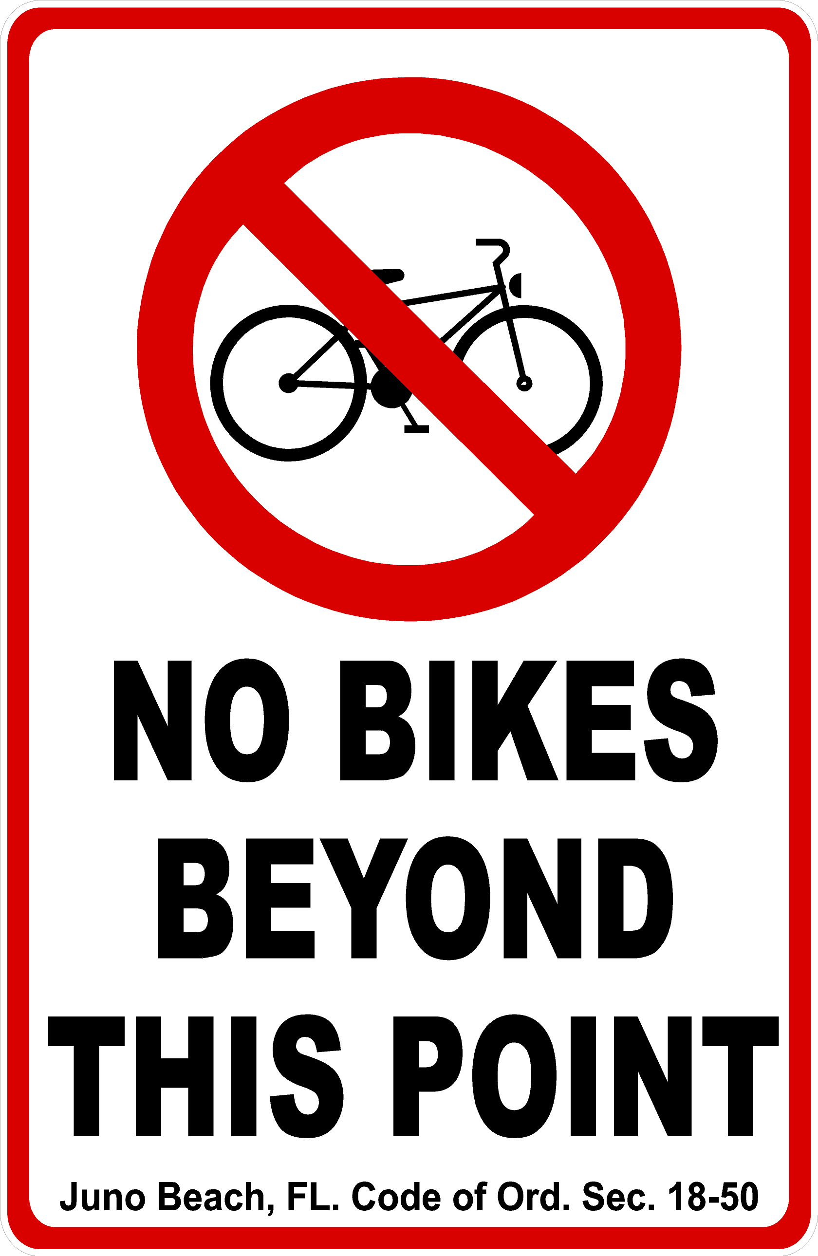 No Bikes Beyond this Point Sign Juno Beach Code 18-50