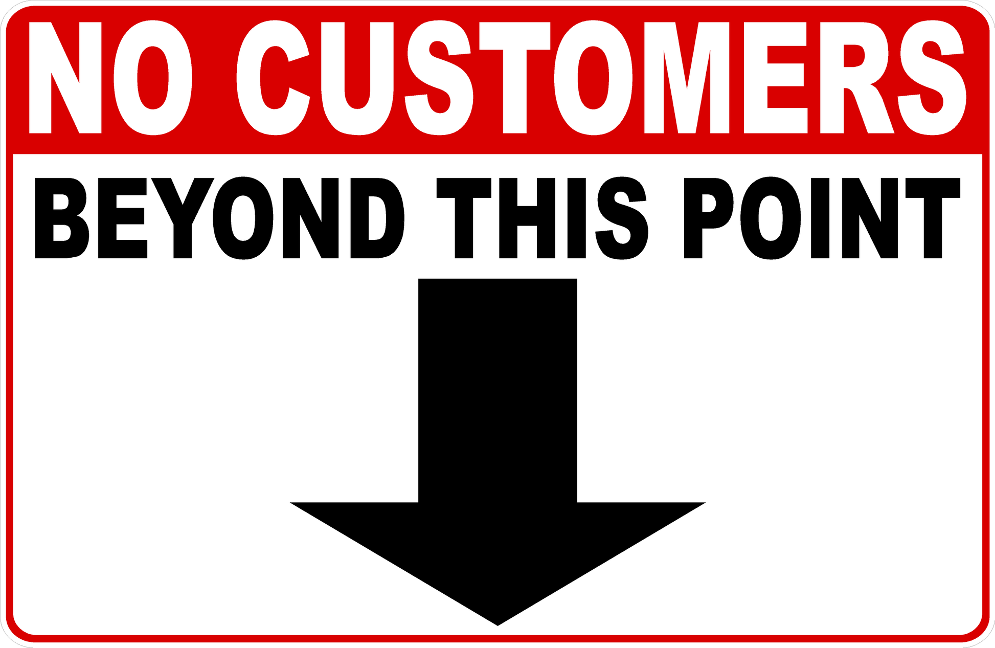 No Customers Beyond This Point Decal