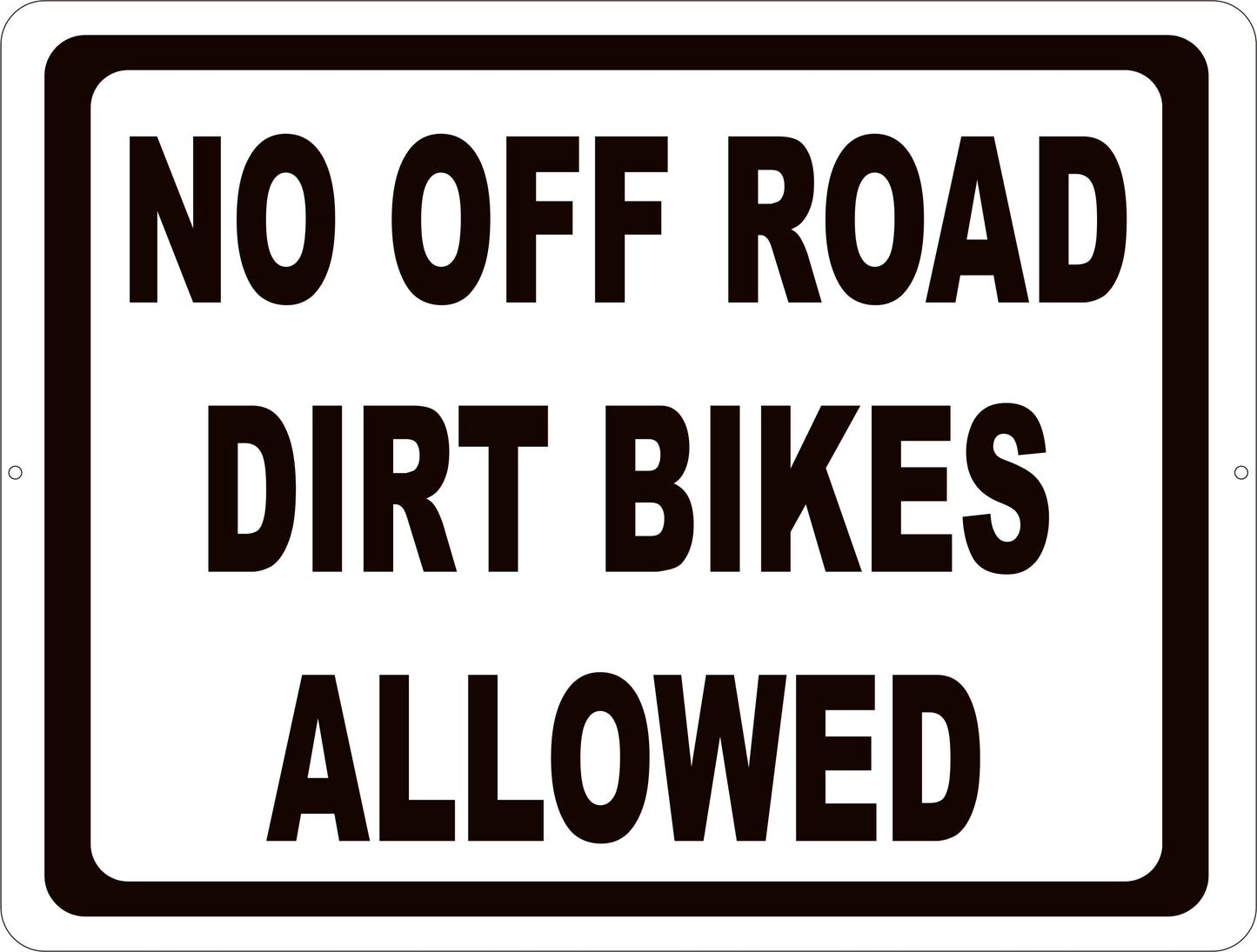 No Off Road Dirt Bikes Allowed Sign