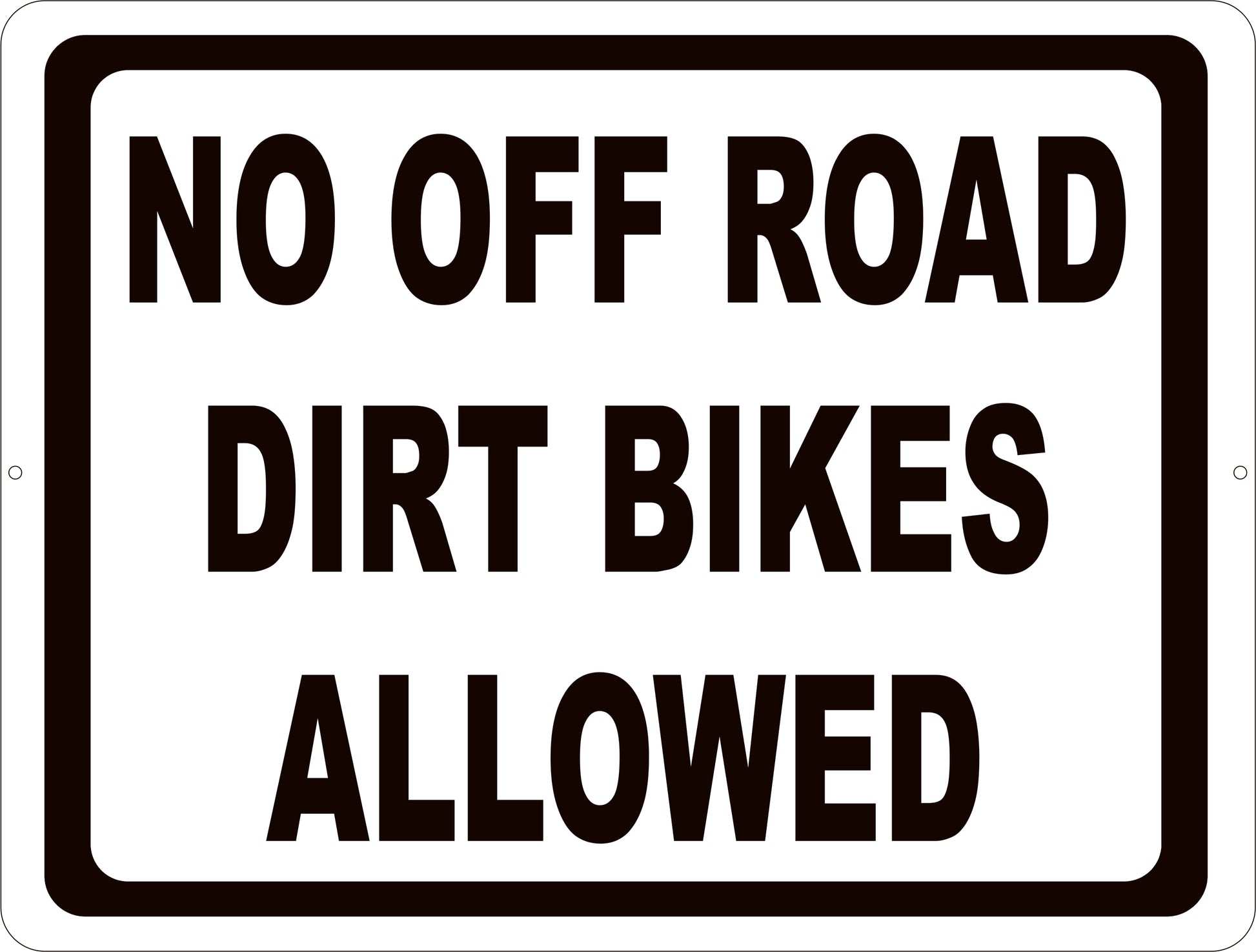 No Off Road Dirt Bikes Allowed Sign