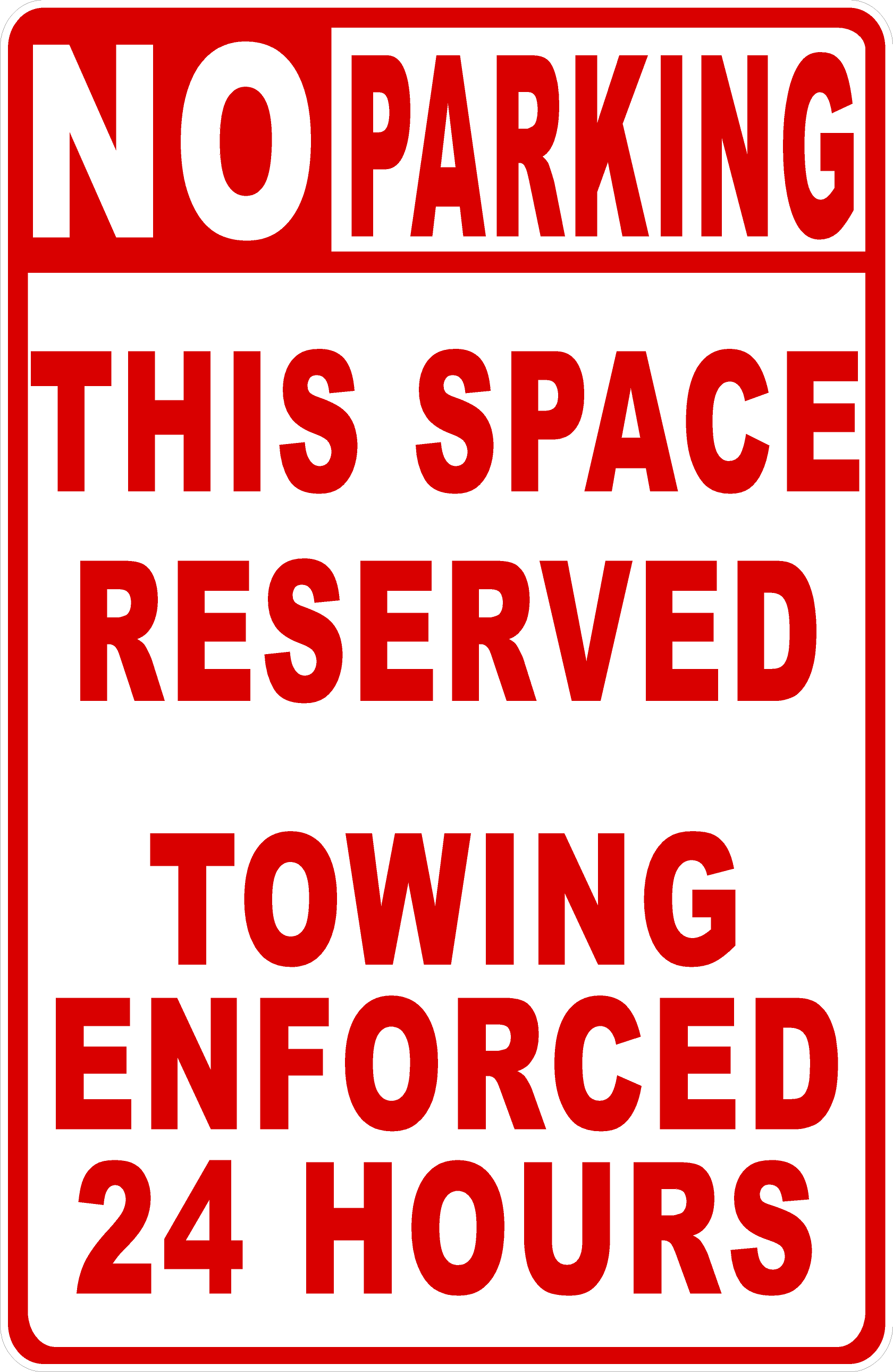 No Parking This Space Reserved Towing Enforced Sign