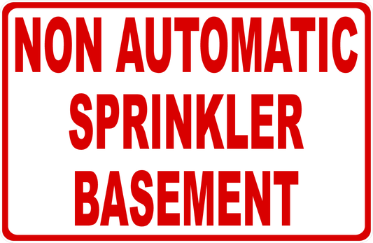 Non Automatic Sprinkler Basement Decal