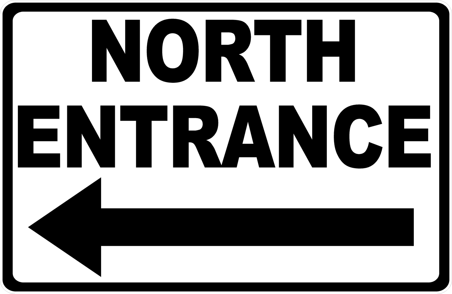 North Entrance Sign with Left Arrow