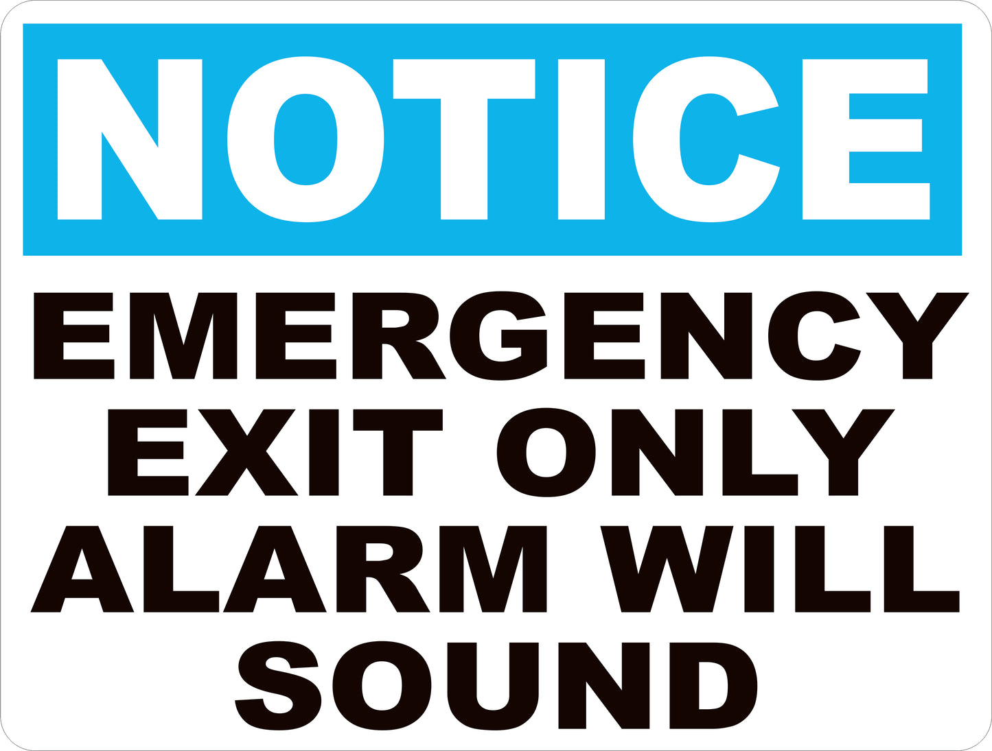 Notice Emergency Exit Only Alarm Will Sound Sign