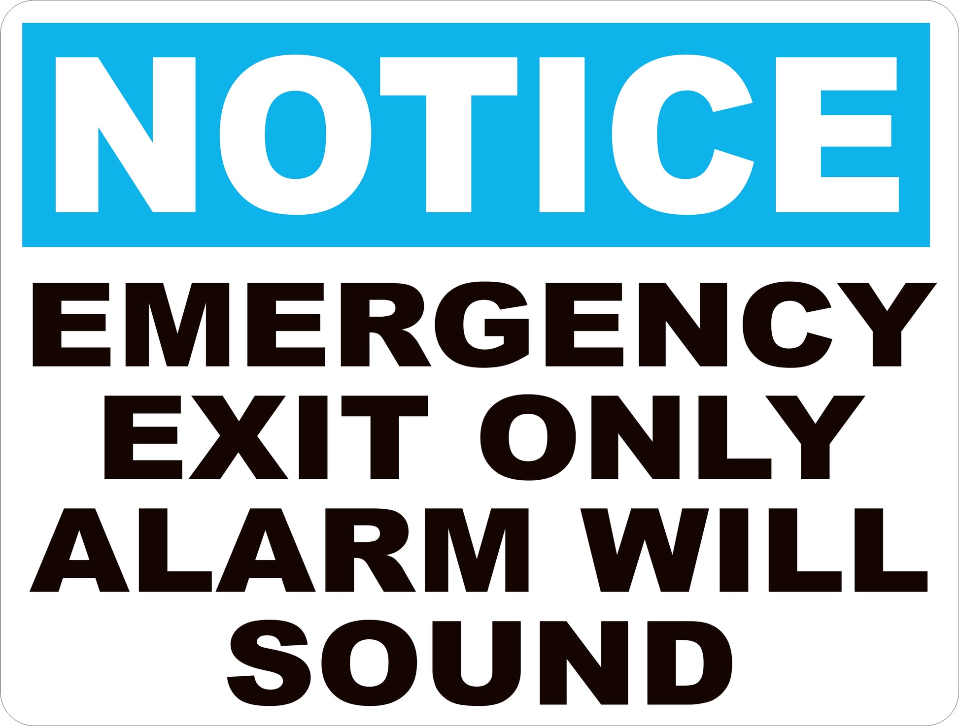 Notice Emergency Exit Only Alarm Will Sound Sign