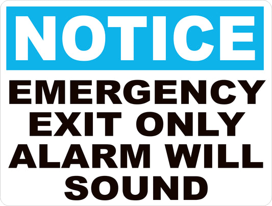 Notice Emergency Exit Only Alarm Will Sound Sign