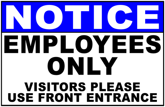 Notice Employees Only Visitors Please Use Front Entrance Decal