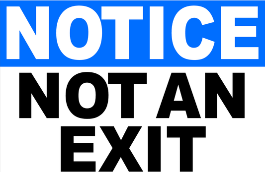 Notice Not an Exit Sign