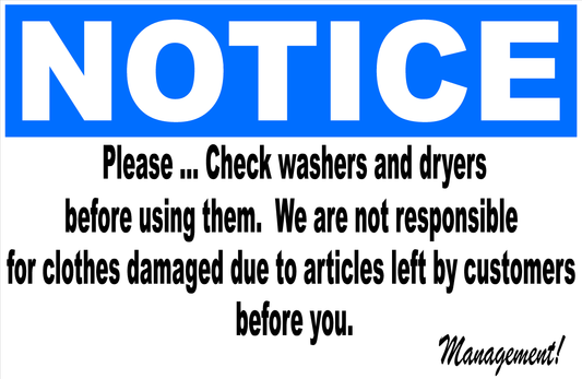 Notice Please Check Washers and Dryers Before Using Not Responsible for Damage Decal