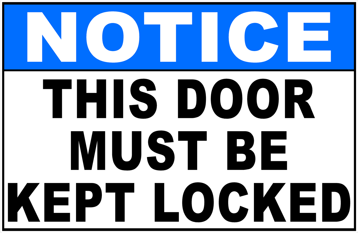 Notice This Door Must Be Kept Locked Decal