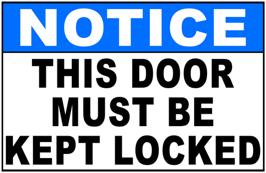 Notice This Door Must Be Kept Locked Decal