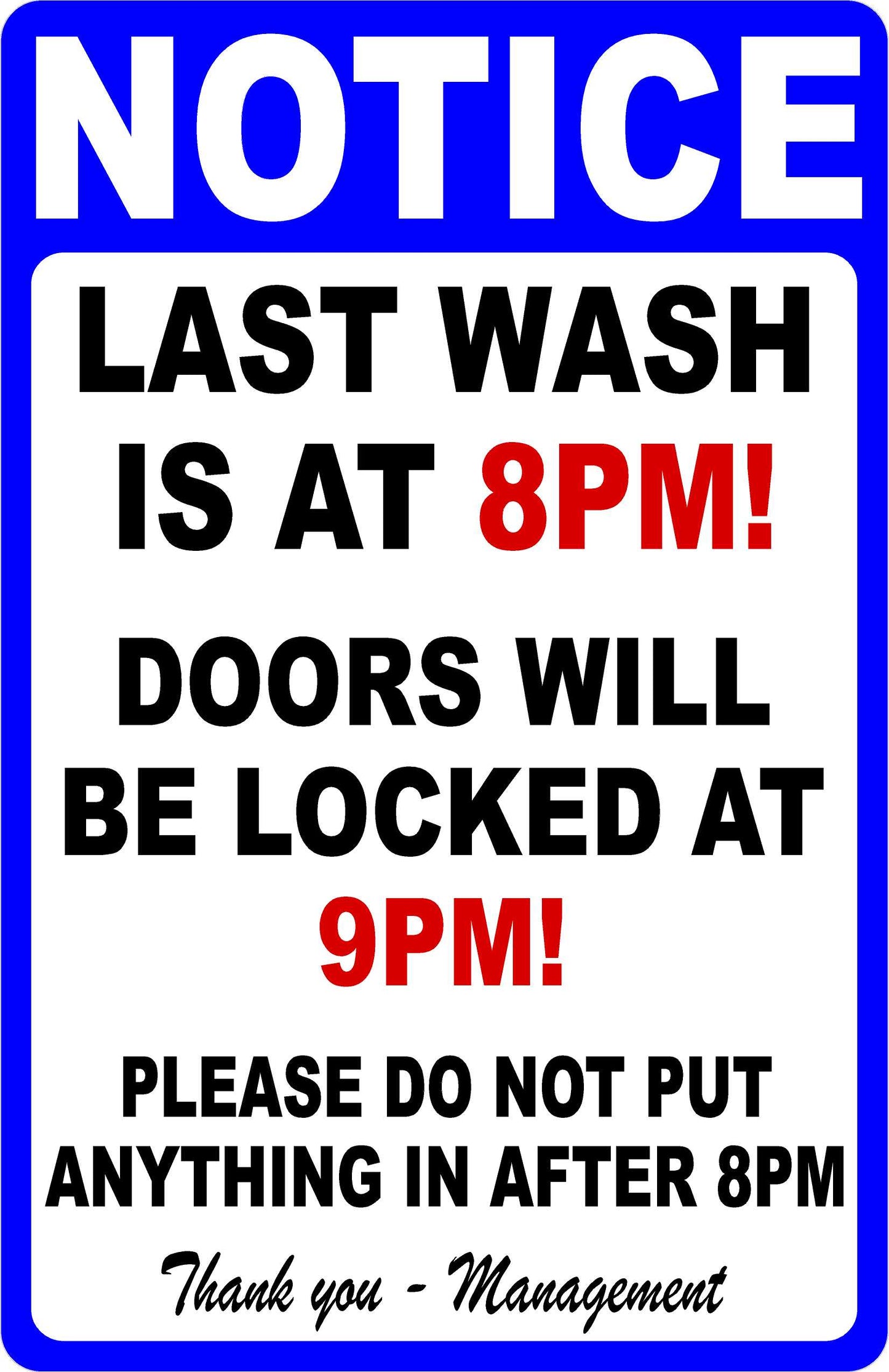 Notice Last Wash at 8PM Customizable Laundromat Decal. English or Spanish Versions
