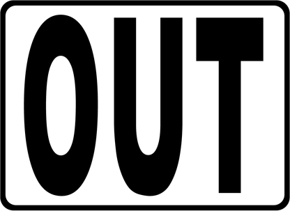 Out With Optional Directional Arrow Sign