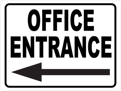 Office Entrance with Left Arrow Sign