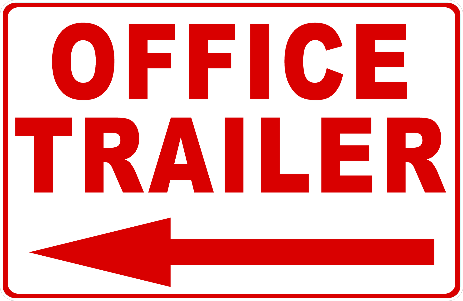 Red 'OFFICE TRAILER' sign with an arrow on a white background