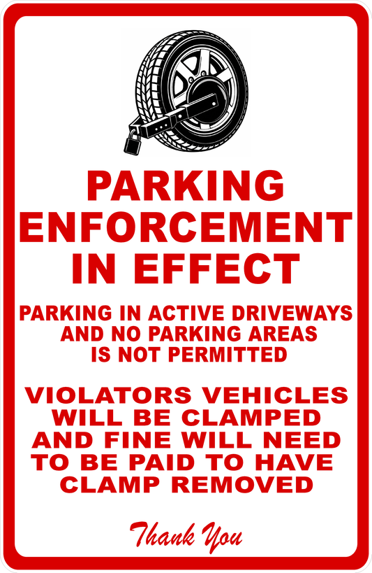 A square warning sign with a red border and red text on a white background. It shows a black-and-white tire-and-brake graphic at the top and reads: 'PARKING ENFORCEMENT IN EFFECT' followed by parking rules and 'Thank You' in red script at the bottom.