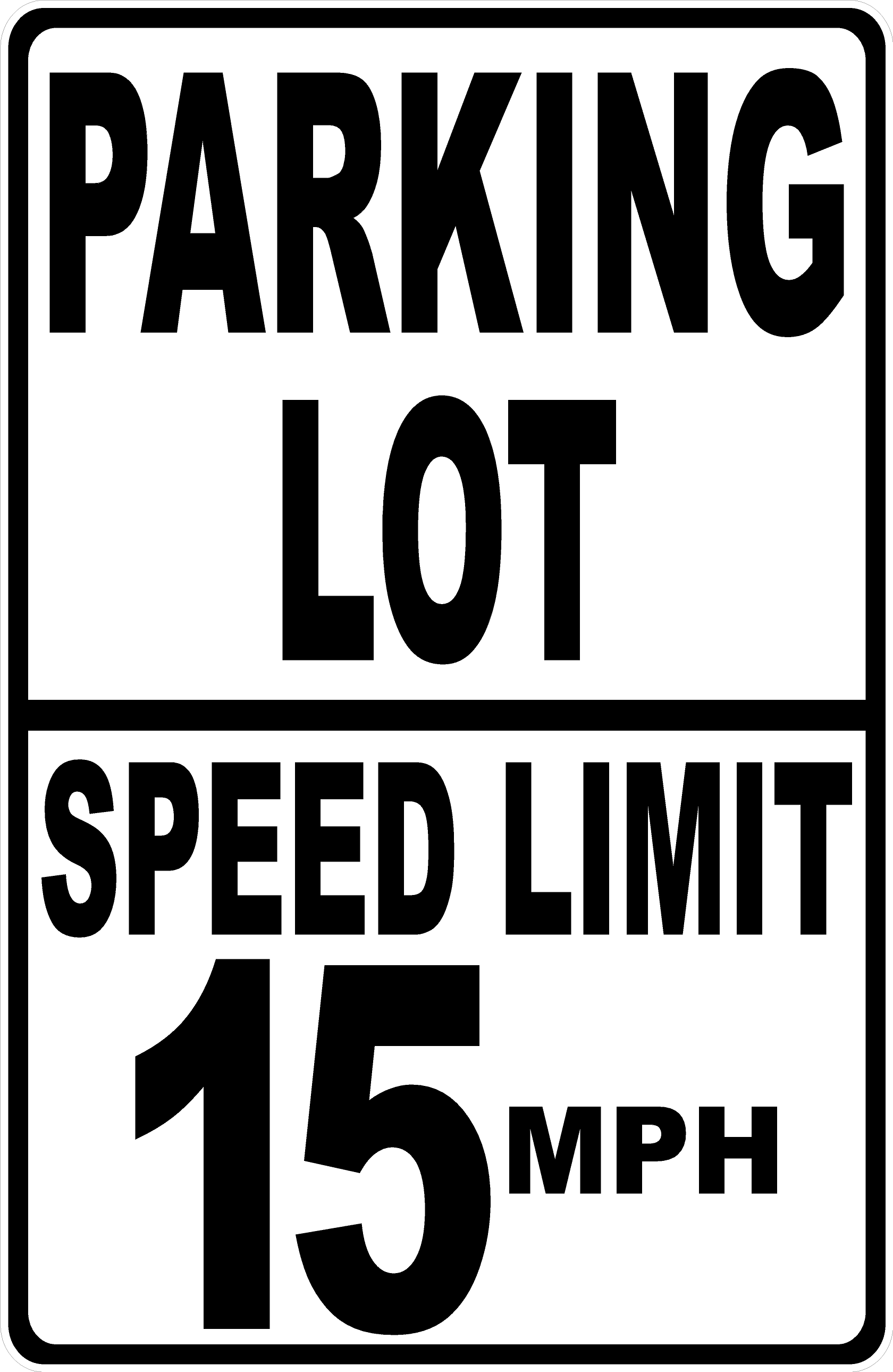 Parking Lot Speed Limit 15 MPH  Sign