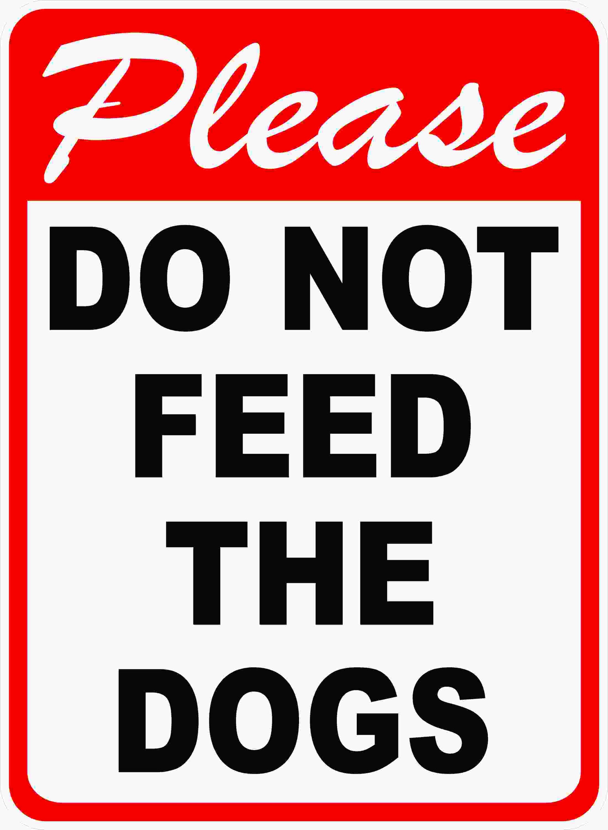 Please Do Not Feed the Dogs Decal