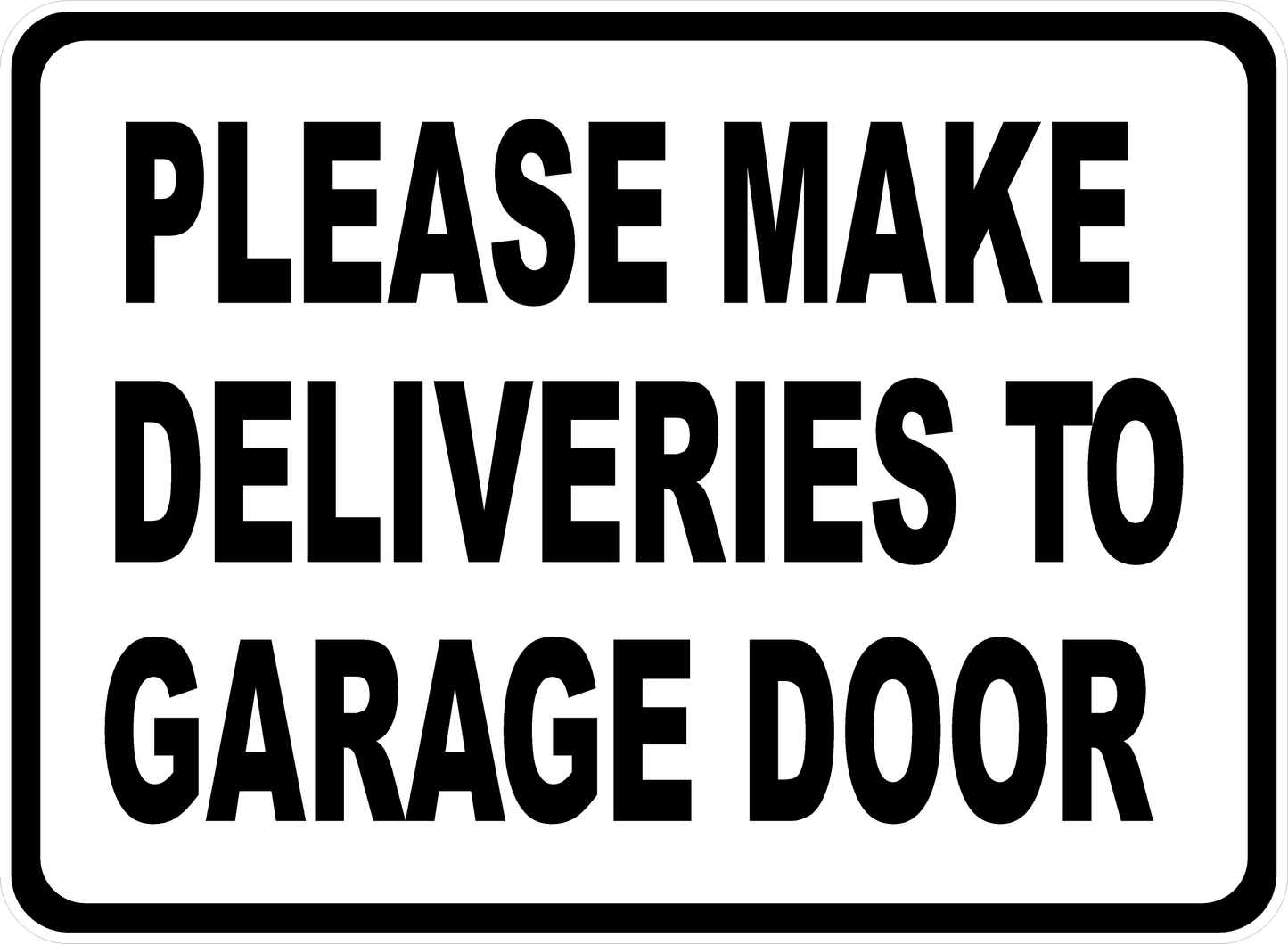 Please Make Deliveries to Garage Door Sign with Direction Arrow Options