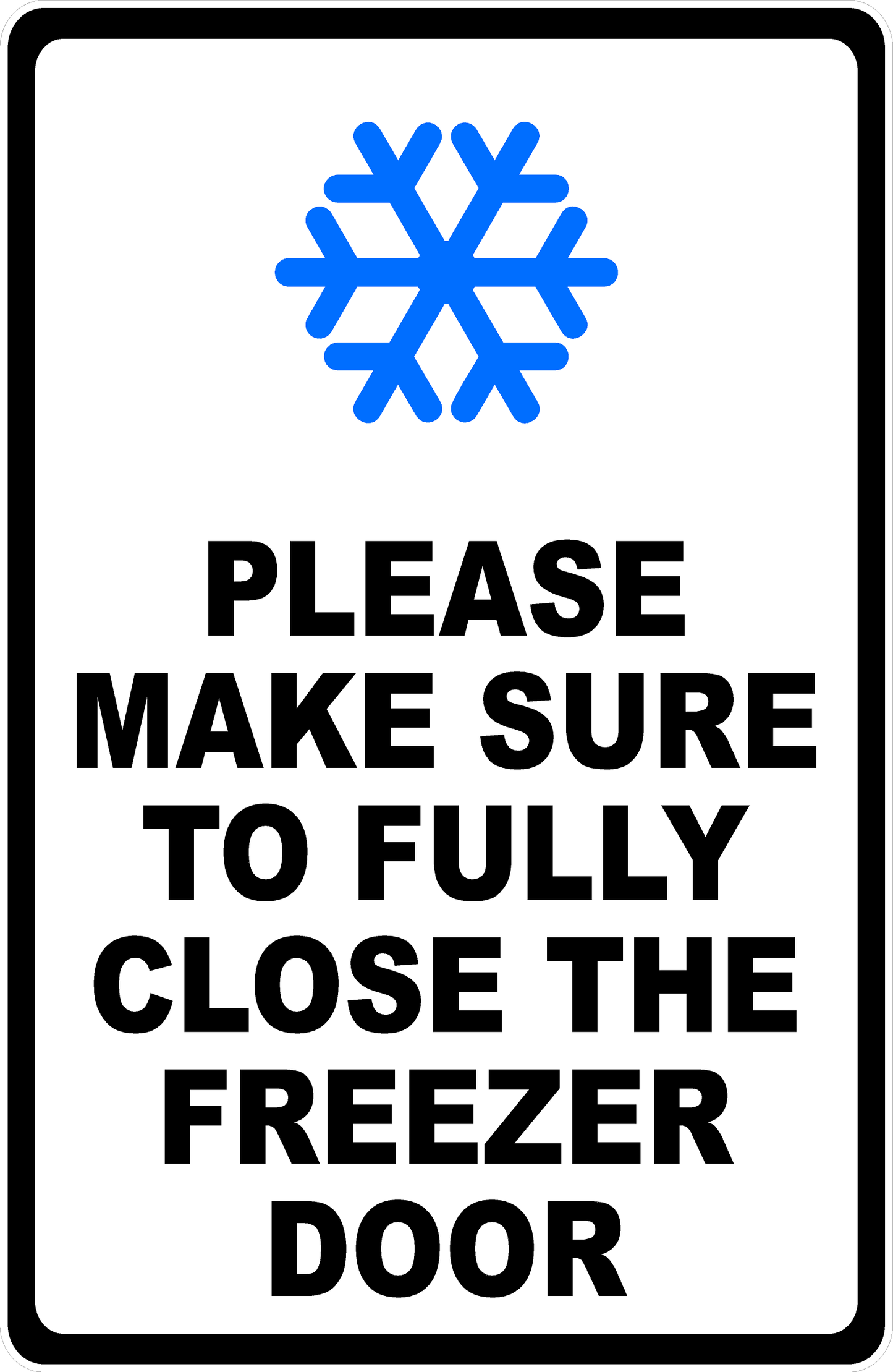 Please Make Sure to Fully Close the Freezer Door Decal