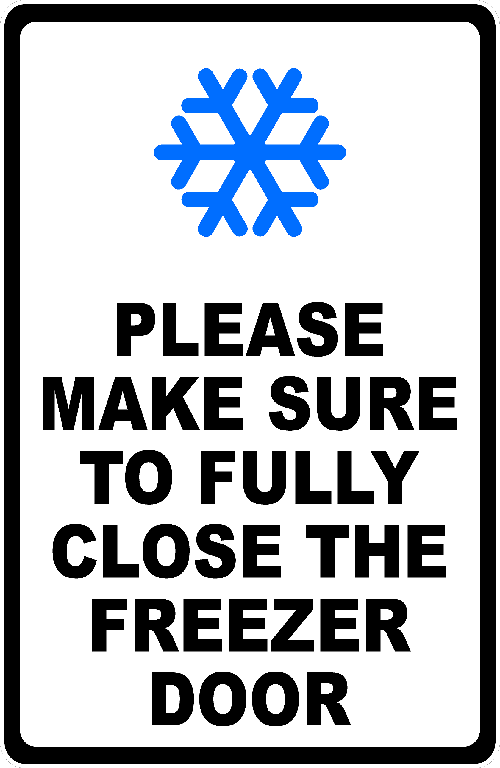 Please Make Sure to Fully Close the Freezer Door Decal