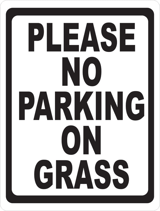 Please No Parking on The Grass Sign