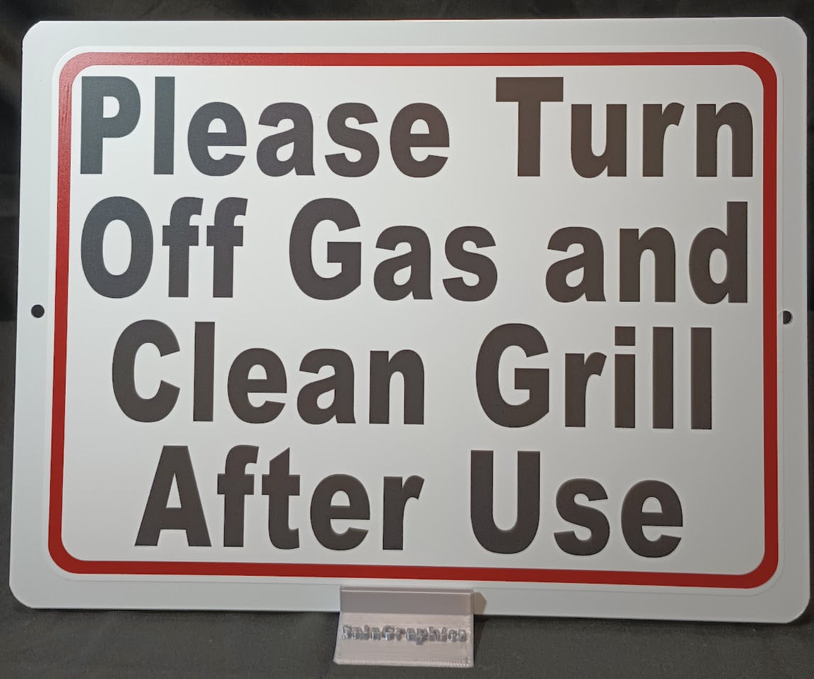 Please Turn off gas and Clean Grill Aluminum Sign