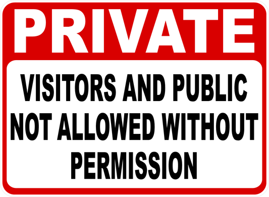Private Visitors and Public Not Allowed without Permission Decal
