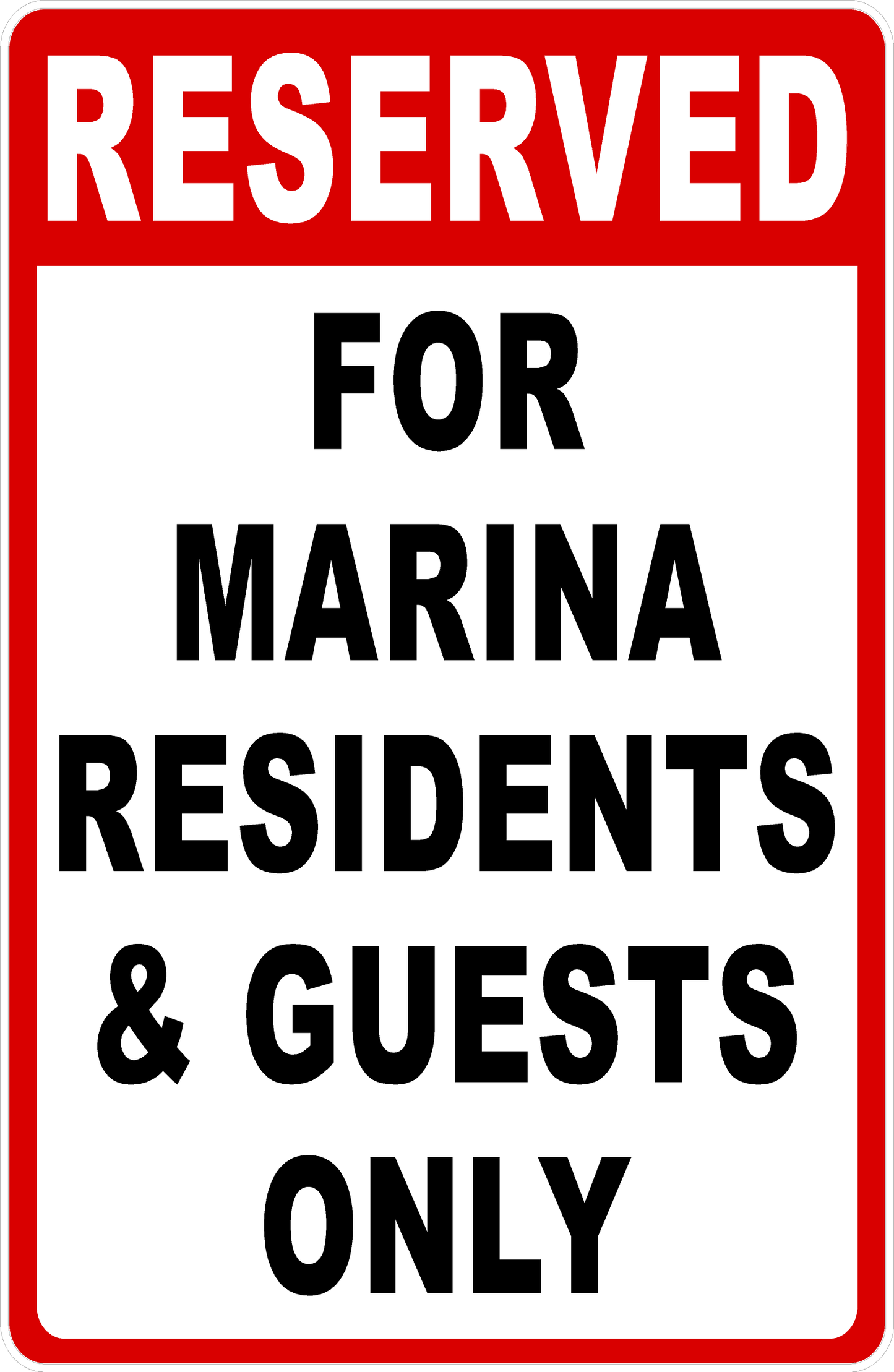 Reserved For Marina Residents & Guests Only Sign