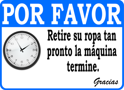 Please Remove Your Laundry as Soon as the Machine Finishes Sign