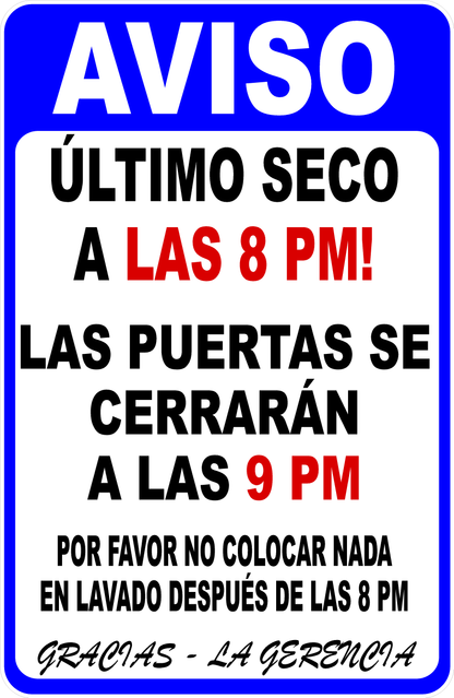 Notice Last Dry is at 8PM Customizable in English or Spanish Sign