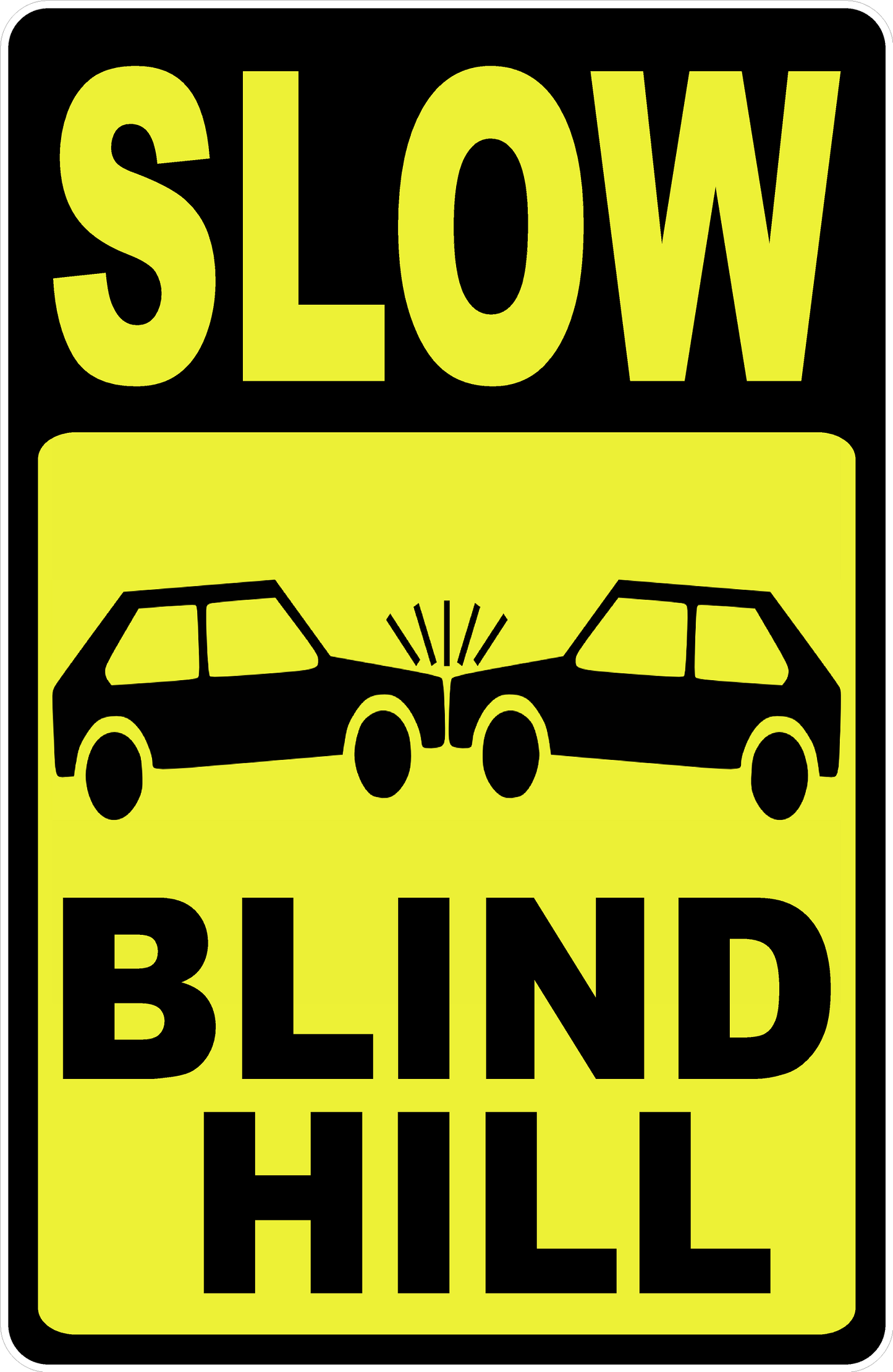 Slow Blind Hill Sign