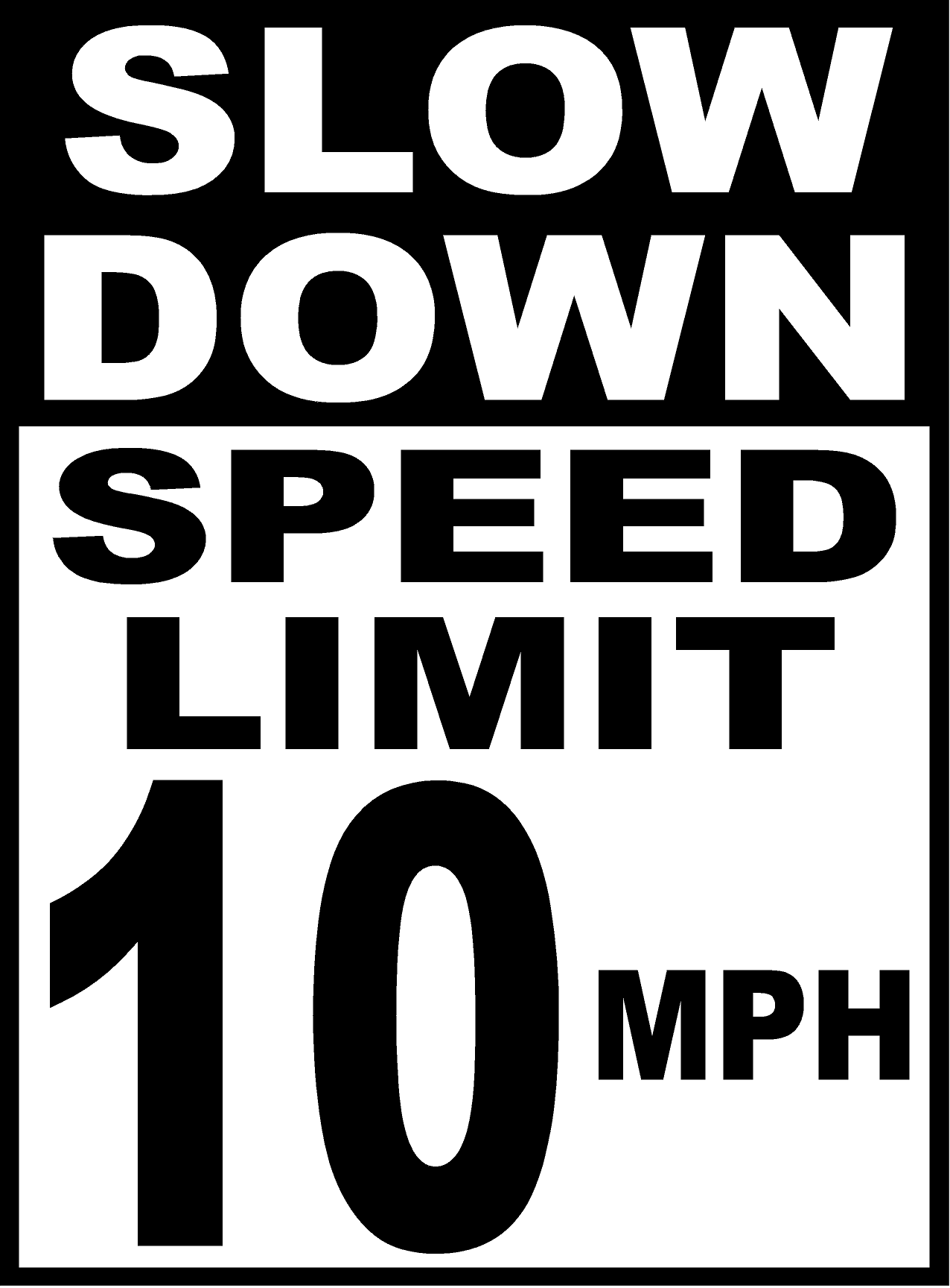 Slow Down 10 MPH Corrugated Sign