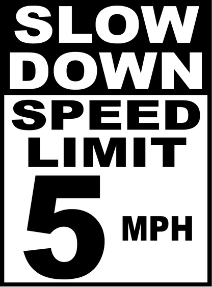 Slow Down 5 MPH Corrugated Sign
