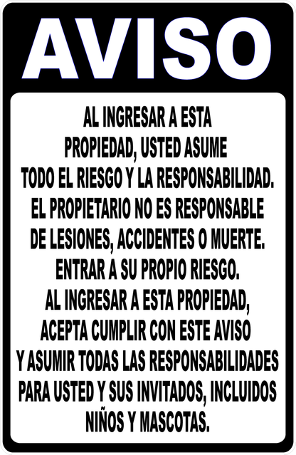 Notice By Entering Property You Assume Risk and Liability Sign