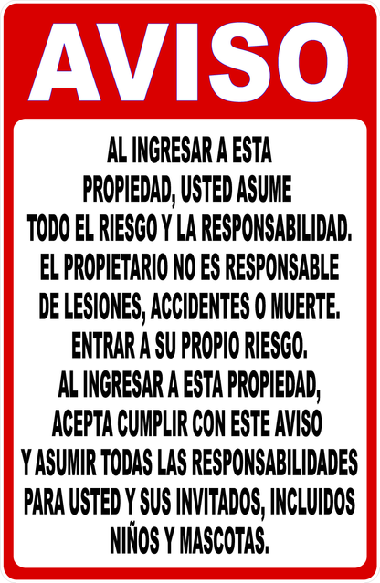 Notice By Entering Property You Assume Risk and Liability Sign