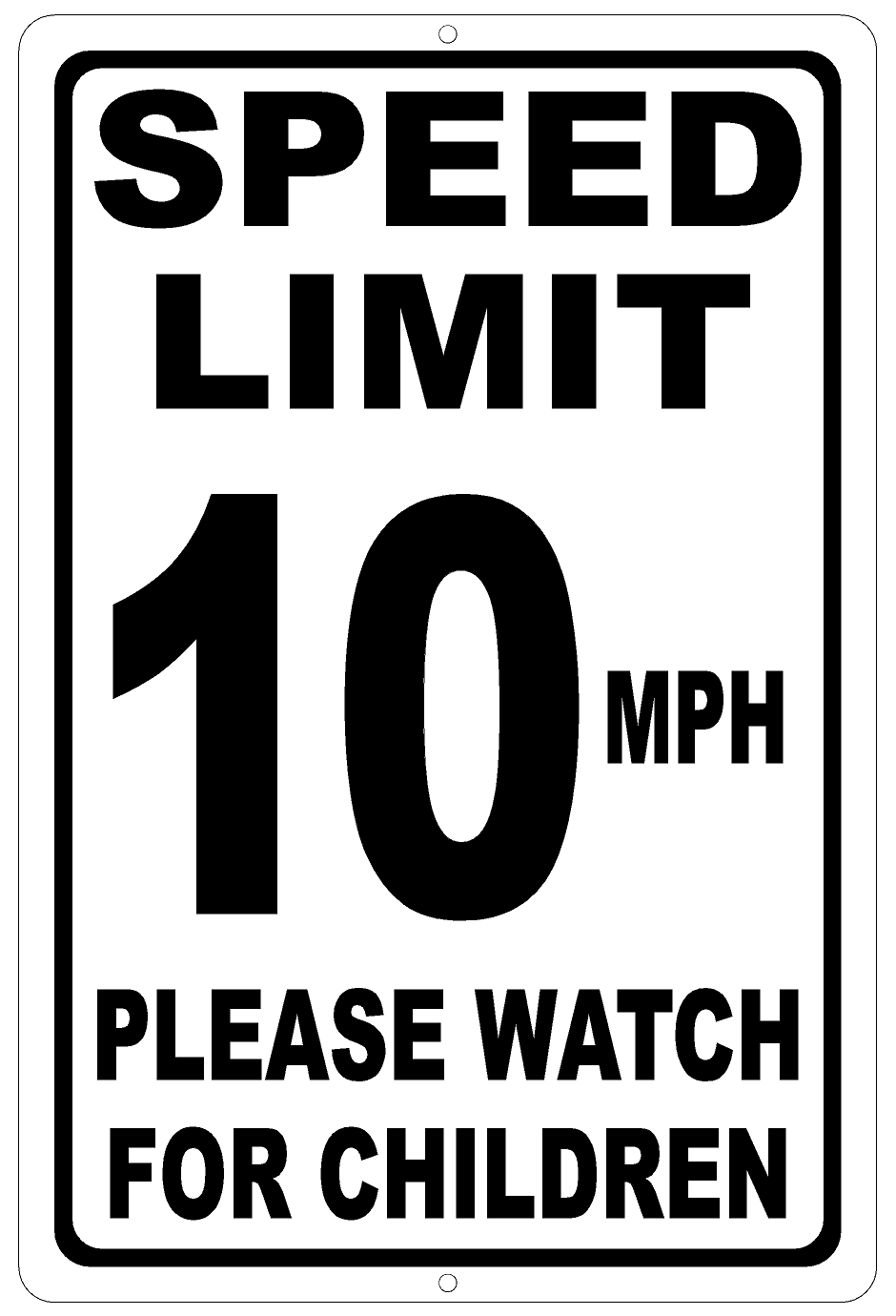 Speed Limit (Choice) MPH Please Watch for Children Sign
