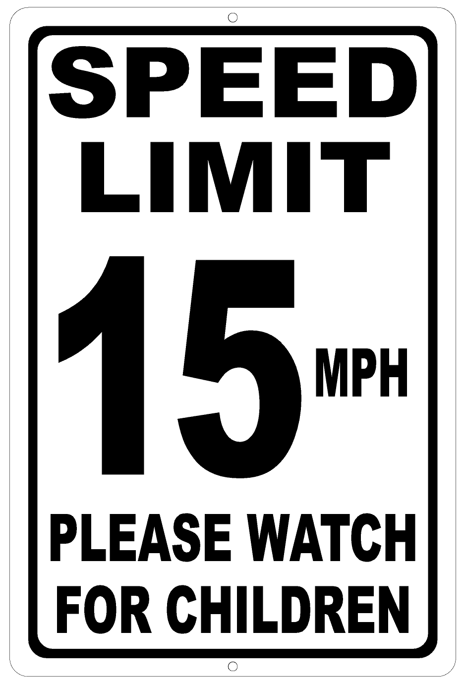 Speed Limit (Choice) MPH Please Watch for Children Sign