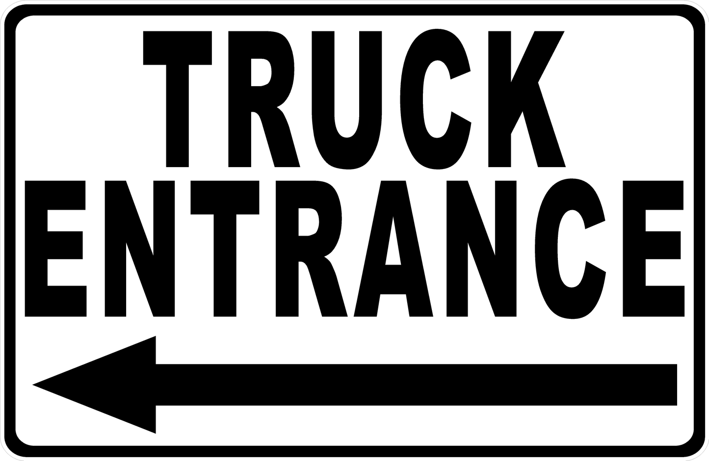 Truck Entrance with Optional Directional Arrow Sign