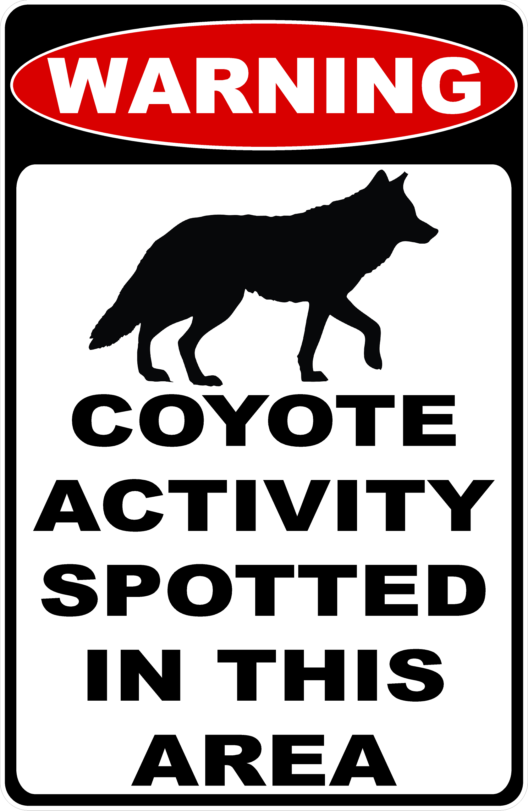 Warning Coyote Activity Spotted in This Area Decal