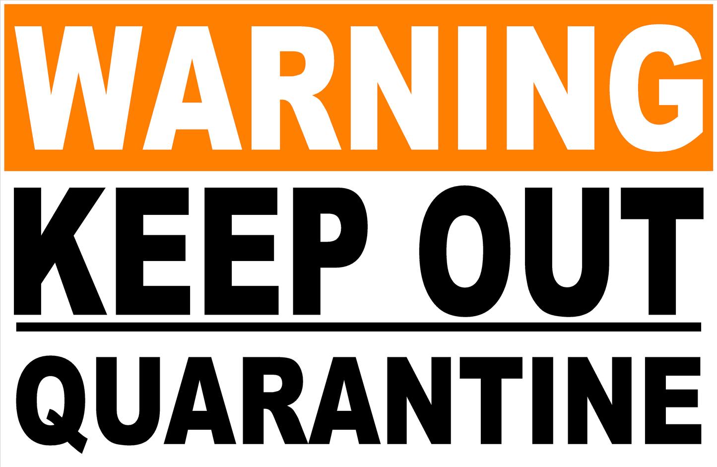 Warning Keep Out Quarantine Decal