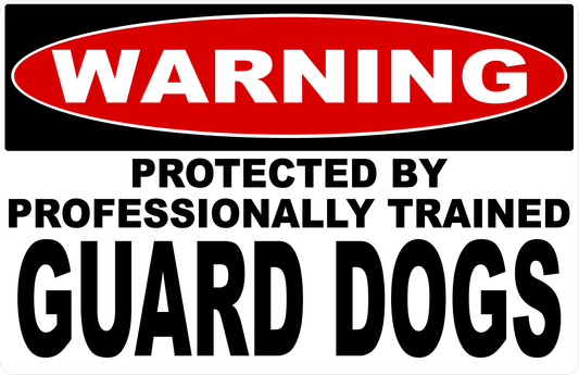 Warning Protected by Professionally Trained Guard Dogs Decal