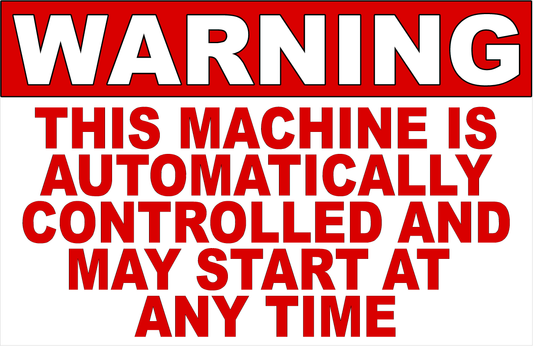 Warning This Machine Is Automatically Controlled Decal
