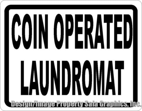 Coin Operated Laundromat Sign - Signs & Decals by SalaGraphics